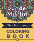 Dunder Mifflin Office best quotes Coloring book: Best present for the office tv series show fans and lovers Cover Image