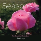 Seasons: The Beautiful Transition By Silas Toney Cover Image