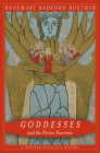 Goddesses and the Divine Feminine: A Western Religious History By Rosemary Ruether Cover Image
