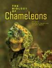 The Biology of Chameleons By Krystal A. Tolley (Editor), Anthony Herrel (Editor) Cover Image