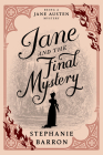 Jane and the Final Mystery (Being a Jane Austen Mystery #15) Cover Image