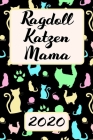 Ragdoll Katzen Mama 2020: Kalender Süßer Tier Terminplaner Planer - Frauchen Terminkalender Wochenplaner, Monatsplaner & Jahresplaner für Katzen Cover Image