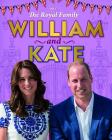 William and Kate (Royal Family) By Annabel Savery Cover Image