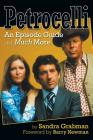 Petrocelli: An Episode Guide and Much More By Sandra Grabman, Barry Newman (Foreword by) Cover Image