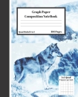 Graph Composition Notebook 5 Squares per inch 5x5 Quad Ruled 5 to 1 100 Pages: Cute Funny Wolf in the Snow Gift Notepad / Grid Squared Paper Back To S By Animal Journal Press Cover Image