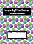 Hexagonal Graph Paper Notebook; 1/4 Inch Side Length Hexes: Organic Chemistry Lab, Ideal for gaming, Quilting, mapping, structuring, sketch, technical Cover Image