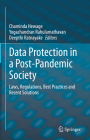 Data Protection in a Post-Pandemic Society: Laws, Regulations, Best Practices and Recent Solutions By Chaminda Hewage (Editor), Yogachandran Rahulamathavan (Editor), Deepthi Ratnayake (Editor) Cover Image