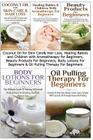 Coconut Oil for Skin Care & Hair Loss, Healing Babies and Children with Aromatherapy for Beginners, Beauty Products for Beginners, Body Lotions for Be By Lindsey Pylarinos Cover Image