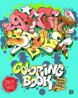 Graffiti Style Coloring Book By Bjaorn Almqvist (Editor), Tobias Barenthin Lindblad Cover Image