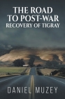 The road to post-war recovery of Tigray Cover Image