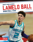 Lamelo Ball: Basketball Star By Harold P. Cain Cover Image