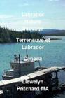 Labrador Nature Sauvage, Terreneuve et Labrador, Canada: Rafraichissez votre corps, esprit et ame By Llewelyn Pritchard Cover Image