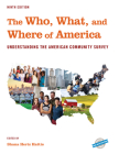 The Who, What, and Where of America: Understanding the American Community Survey (U.S. Databook) Cover Image