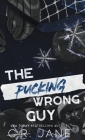 The Pucking Wrong Guy (Discreet Hardback Edition) Cover Image