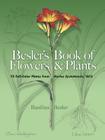 Besler's Book of Flowers and Plants: 73 Full-Color Plates from Hortus Eystettensis, 1613 (Dover Pictorial Archive) By Basilius Besler Cover Image