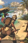 The Life and Adventures of Robinson Crusoe: Complete With Original Illustrations By Daniel Defoe Cover Image