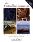 The Boatbuilder's Apprentice: The Ins and Outs of Building Lapstrake, Carvel, Stitch-And-Glue, Strip-Planked, and Other Wooden Boa Cover Image