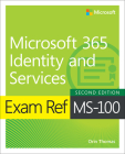 Exam Ref Ms-100 Microsoft 365 Identity and Services By Orin Thomas Cover Image
