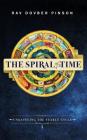 The Spiral of Time: Unraveling the Yearly Cycle By Dovber Pinson Cover Image