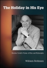 The Holiday in His Eye: Stanley Cavell's Vision of Film and Philosophy (Suny Series) Cover Image