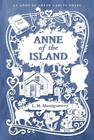 Anne of the Island (An Anne of Green Gables Novel) By L. M. Montgomery Cover Image