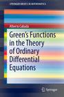 Green's Functions in the Theory of Ordinary Differential Equations (Springerbriefs in Mathematics) Cover Image