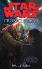 Crosscurrent: Star Wars Legends (Star Wars - Legends) By Paul Kemp Cover Image