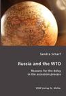 Russia and the WTO: Reasons for the delay in the accession process Cover Image