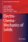 Electro-Chemo-Mechanics of Solids (Electronic Materials: Science & Technology) By Sean R. Bishop (Editor), Nicola H. Perry (Editor), Dario Marrocchelli (Editor) Cover Image