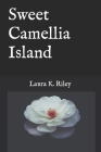 Sweet Camellia Island Cover Image