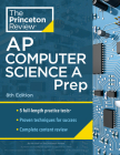 Princeton Review AP Computer Science A Prep, 2024: 5 Practice Tests + Complete Content Review + Strategies & Techniques (College Test Preparation) By The Princeton Review Cover Image