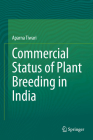 Commercial Status of Plant Breeding in India By Aparna Tiwari Cover Image