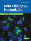 Gene Cloning and Manipulation By Christopher Howe Cover Image