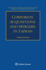 Corporate Acquisitions and Mergers in Taiwan By Echo Yeh, Sue Su, Mike Lu Cover Image