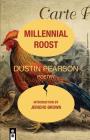 Millennial Roost By Dustin Pearson Cover Image