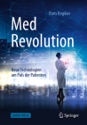 Medrevolution: Neue Technologien Am Puls Der Patienten By Boris Bogdan Cover Image