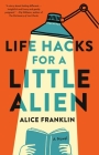 Life Hacks for a Little Alien Cover Image