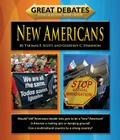 New Americans (Great Debates) By Geoffrey C. Harrison, Thomas F. Scott Cover Image