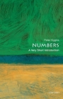 Numbers: A Very Short Introduction (Very Short Introductions) By Peter M. Higgins Cover Image