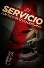 Spanish - El Servicio Llamado de Todo Cristiano: Servanthood By Darrow Miller Cover Image