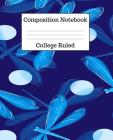 Composition Notebook College Ruled: 100 Pages - 7.5 x 9.25 Inches - Paperback - Blue Dragonflies Design By Mahtava Journals Cover Image