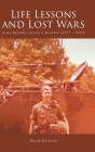 Life Lessons and Lost Wars: Army Episodes across 5 Decades (1977 - 2019) Cover Image