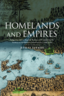 Homelands and Empires: Indigenous Spaces, Imperial Fictions, and Competition for Territory in Northeastern North America, 1690-1763 (Studies in Atlantic Canada History) By Jeffers Lennox Cover Image
