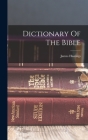 Dictionary Of The Bible By James Hastings Cover Image