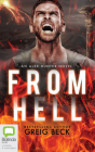 From Hell (Alex Hunter #8) By Greig Beck, Sean Mangan (Read by) Cover Image