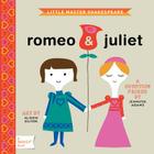 Romeo & Juliet: A Babylit(r) Counting Primer (BabyLit Books) By Jennifer Adams, Alison Oliver (Illustrator) Cover Image