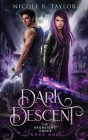 Dark Descent By Nicole R. Taylor Cover Image