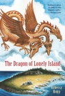 The Dragon of Lonely Island By Rebecca Rupp Cover Image
