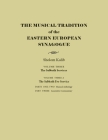The Musical Tradition of the Eastern European Synagogue: Volume 3a: The Sabbath Eve Service (Judaic Traditions in Literature) Cover Image