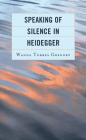 Speaking of Silence in Heidegger Cover Image